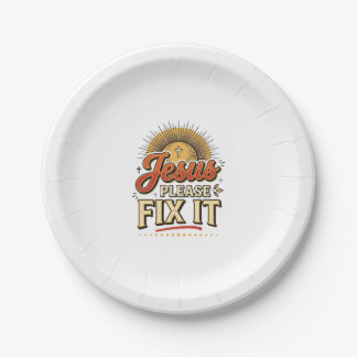 Jesus Please Fix It Vintage Christian Typography D Paper Plate
