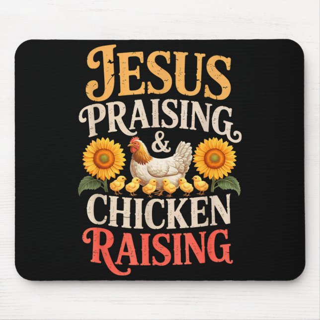 Jesus Praising &amp; Chicken Raising Funny Faith F Mouse Pad (Front)