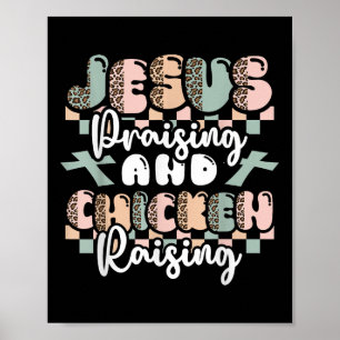 Jesus Praising Chicken Raising Christian Funny Far Poster