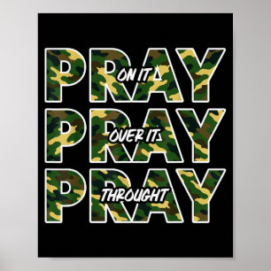 Jesus Pray On It Pray Over It Pray Throught Camo F Poster