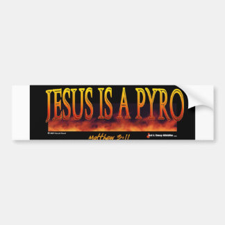 jesus pyro bumper sticker