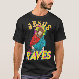 Jesus Raves EDM Music Festival Party Christian DJ T-Shirt