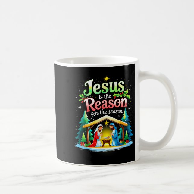 Jesus Reason For The Season Nativity Christmas Des Coffee Mug (Right)