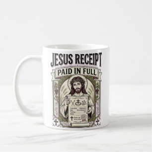 Jesus Receipt Paid In Full Jesus Receipt Paid In C Coffee Mug