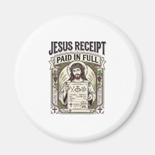 Jesus Receipt Paid In Full Jesus Receipt Paid In C Magnet