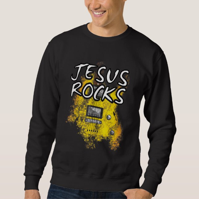 Jesus Rocks Guitar Electric Guitarist Christian Wo Sweatshirt (Front)