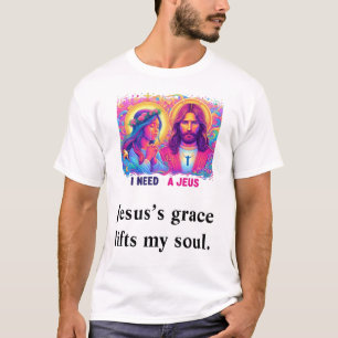 Jesus’s grace lifts my soul White Luxury T-Shirt 