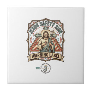 Jesus Safety Sign Warning Label Jesus Safety Sign Ceramic Tile
