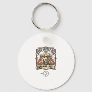 Jesus Safety Sign Warning Label Jesus Safety Sign Key Ring