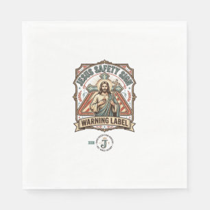 Jesus Safety Sign Warning Label Jesus Safety Sign Napkin