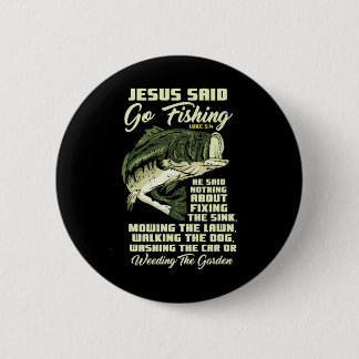 Jesus Said Go Fishing Fish Story Bible Angling B F 6 Cm Round Badge
