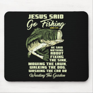 Jesus Said Go Fishing Fish Story Bible Angling B F Mouse Pad