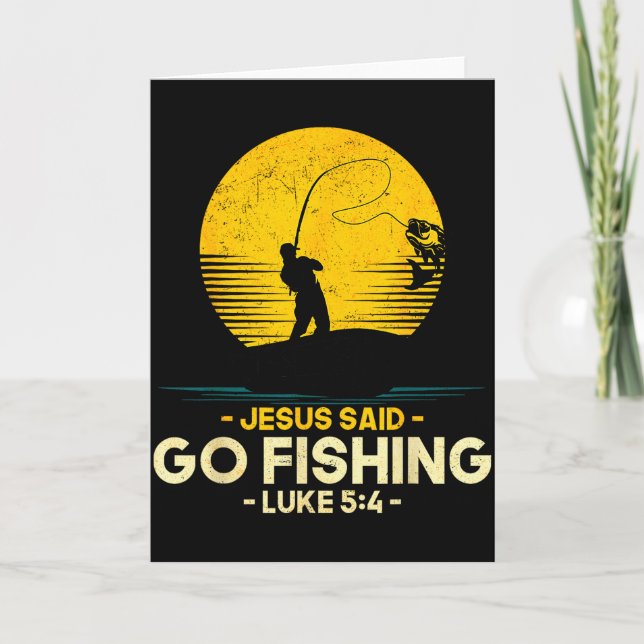 Jesus Said Go Fishing Luke 5_4 Christian Fishermen Card (Front)