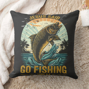 Jesus Said Go Fishing Luke 5 4 Cushion
