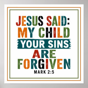 Jesus Said My Child Your Sins Are Forgiven Vintage Poster