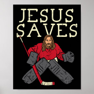 Jesus Save Ice Hockey Goalie Religious Christian G Poster