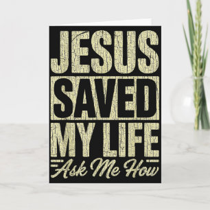 Jesus Saved My Life Ask Me How Christian Faith Bib Card