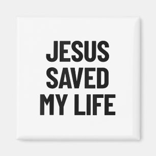 Jesus Saved My Life Christian Saying Tank Top_1 Magnet
