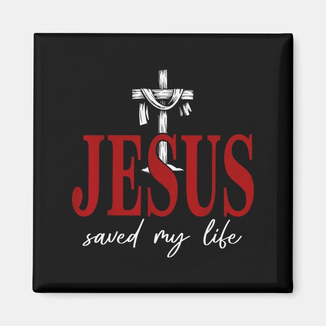 Jesus Saved My Life Cross Faith Christian Religiou Magnet (Front)