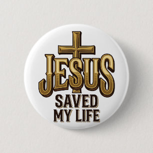 Jesus Saved My Life Cross Vintage 6 Cm Round Badge