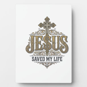Jesus Saved My Life Vintage Engraving Christian Sh Plaque