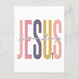 Jesus, saves always, believe in God, trust Jesus,  Postcard