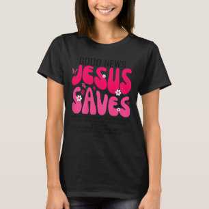 Jesus Saves Bible Verse Christian Faith Religious T-Shirt