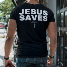 "Jesus Saves" Bible Verse Christian T-Shirt