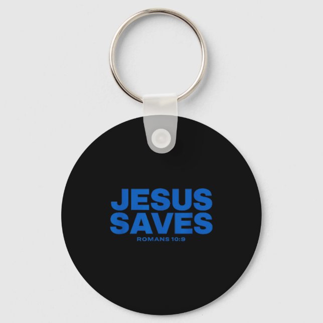 Jesus Saves Bible Verse Romans 10 9 Statement  Key Ring (Front)