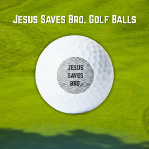 Jesus Saves Bro. Golf Balls