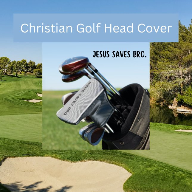 Jesus Saves Bro. Golf Head Cover (Creator Uploaded)