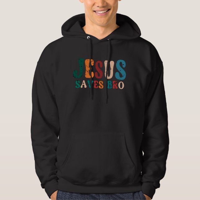 JESUS SAVES BRO VINTAGE RETRO HOODIE (Front)