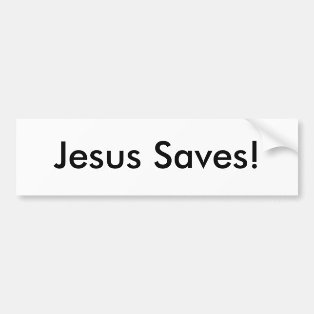 Jesus Saves! Bumper Sticker (Front)