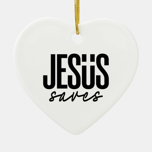 JESUS SAVES CERAMIC ORNAMENT (Front)
