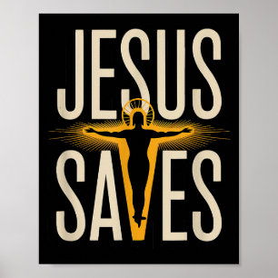 Jesus Saves Christian Faith Devotion Believer Poster