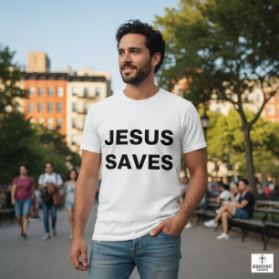 Jesus Saves Christian Faith T-Shirt