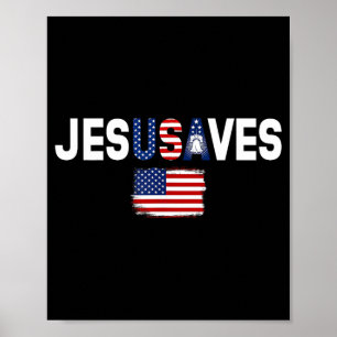 Jesus Saves Christian Patriotic 4th Of July Faith Poster