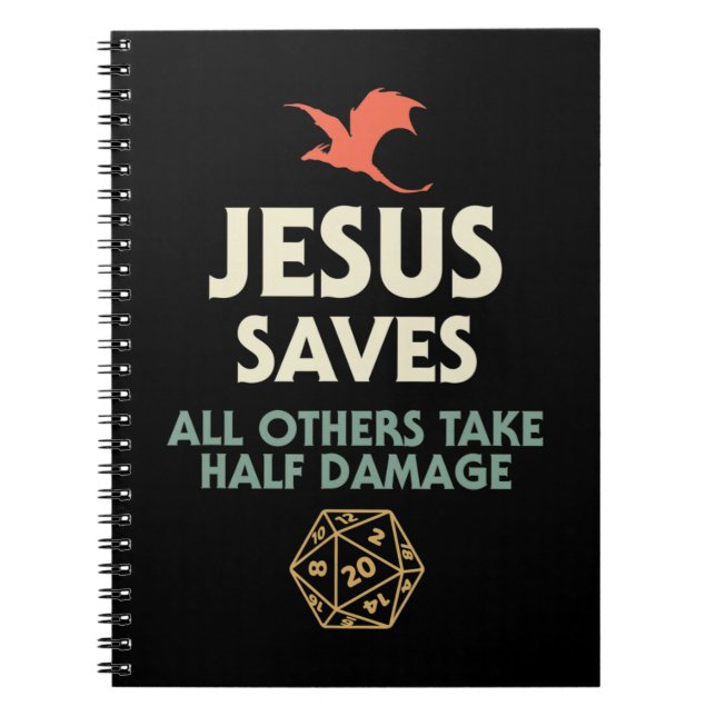 Jesus Saves DM Dragon D20 Dice Gift RPG Role Playi Notebook (Front)