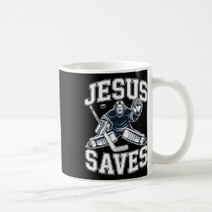 Jesus Saves – Hockey Humor For Christian Players  Coffee Mug