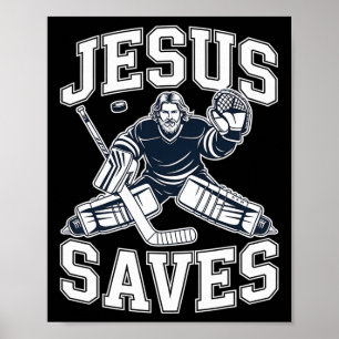 Jesus Saves – Hockey Humor For Christian Players Poster