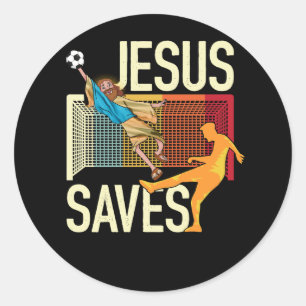 Jesus Saves I Christian Faith I Jesus Soccer Goalk Classic Round Sticker