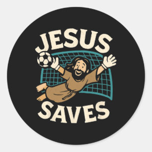 Jesus Saves I Christian Faith I Jesus Soccer Goalk Classic Round Sticker