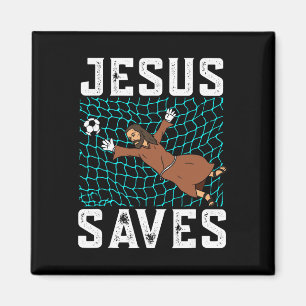 Jesus Saves I Christian Faith I Jesus Soccer Goalk Magnet