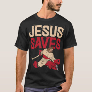 Jesus Saves Ice Hockey Goalie Sport Religious Chri T-Shirt