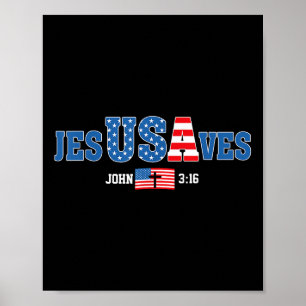Jesus Saves Jesusaves Usa John 3_16 American Flag Poster