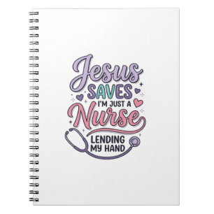 Jesus Saves Nurse Faith Shirt Design_1 Notebook