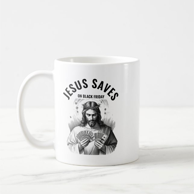 Jesus Saves on Black Friday - Funny Jesus Meme Coffee Mug (Left)