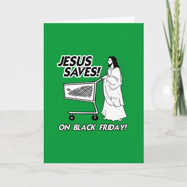 JESUS SAVES ON BLACK FRIDAY HOLIDAY CARD (Front)