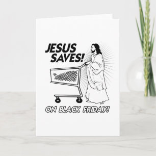 JESUS SAVES ON BLACK FRIDAY -.png Holiday Card