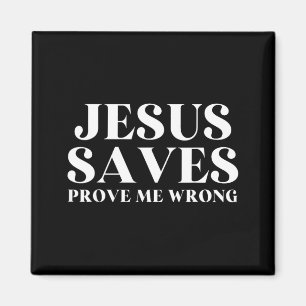 Jesus Saves Prove Wrong Christian Faith Patriotic Magnet